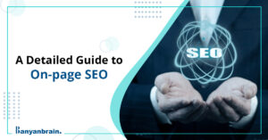 Read more about the article A Detailed Guide to On-Page SEO