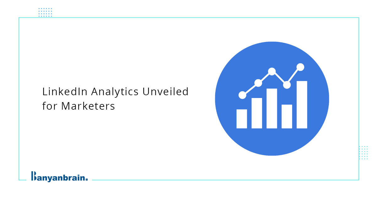 You are currently viewing LinkedIn Analytics: Marketer’s Guide