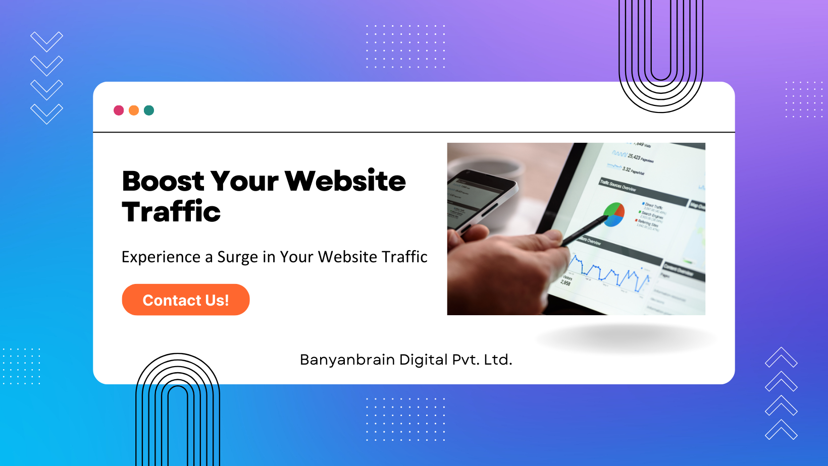 Banyanbrain use keywords to drive traffic to your website. Contact us today!