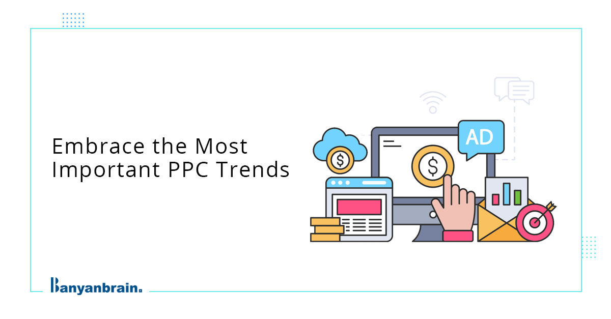 You are currently viewing 10 Most Important PPC Trends To Know In 2024
