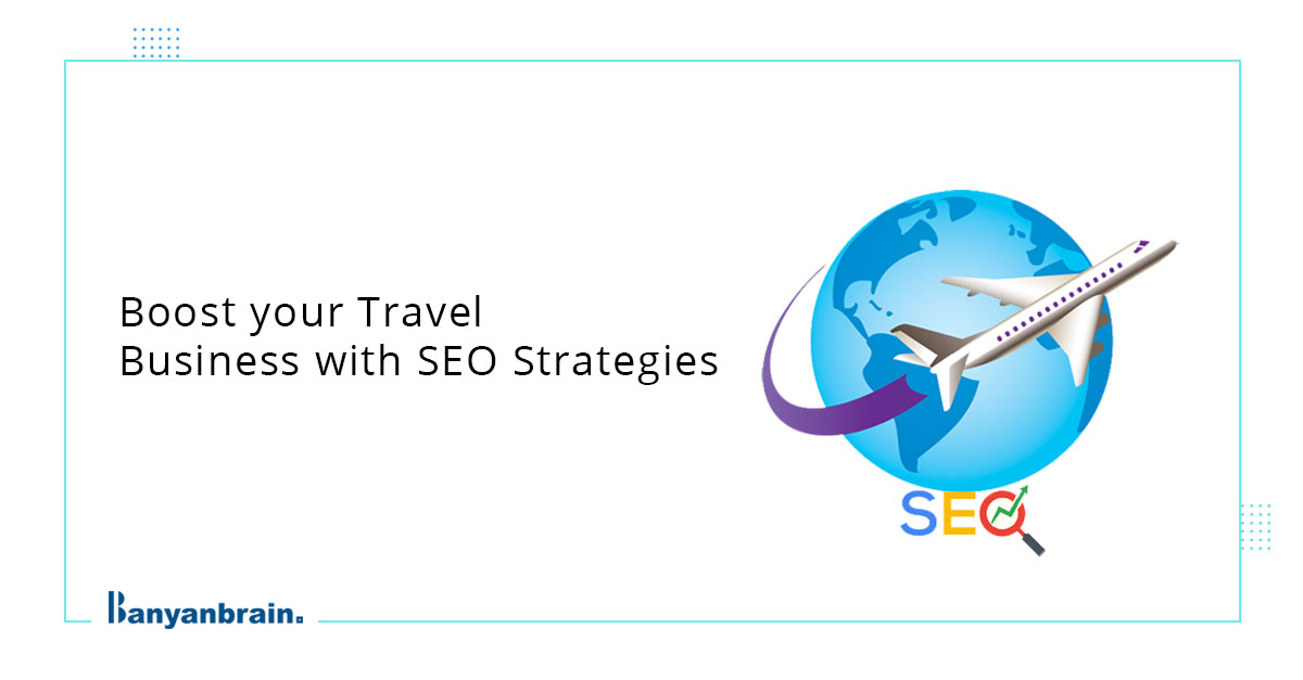 You are currently viewing SEO for Travel Industry: A Comprehensive Guide