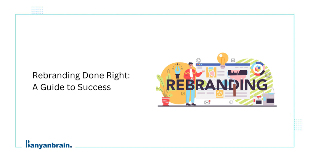 Complete guide on rebranding and its strategies