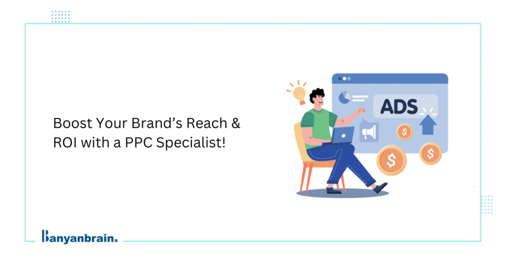 Read more about the article Why to Hire a PPC Specialist for your Ad Campaigns?