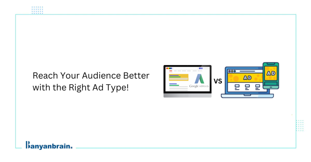 Read more about the article Comparison between search and display ads | Which is Better?