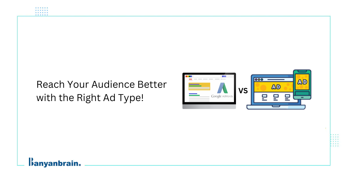 You are currently viewing Comparison between search and display ads | Which is Better?