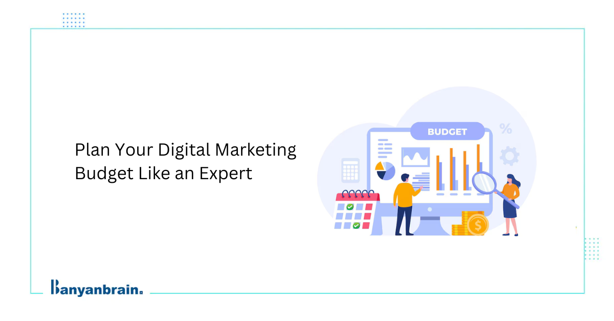 You are currently viewing Creating an Effective Digital Marketing Budget: A Step-by-Step Guide